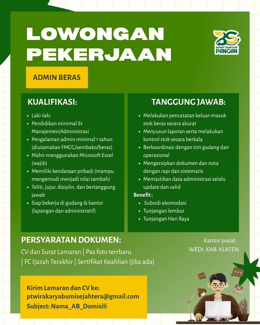  LOWONGAN PEKERJAAN: PT WIRAKARYA BUMI SEJAHTERA (BERKAT SEJAHTERA PANGAN)